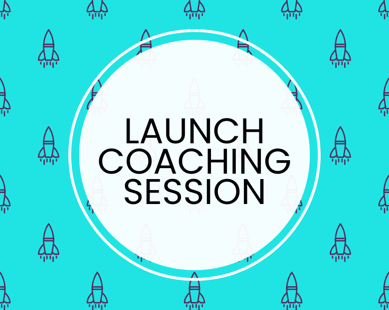 Launch Coaching Session